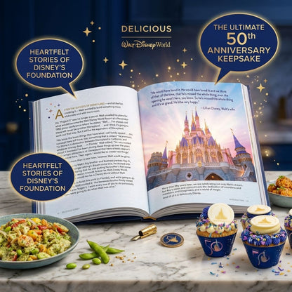 Delicious Disney: Walt Disney World: Recipes & Stories from the Most Magical Place on Earth